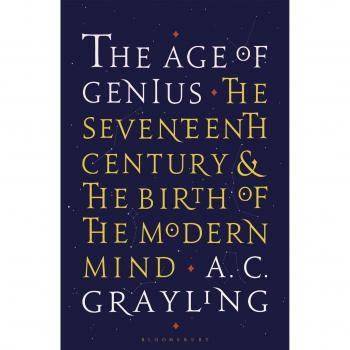 La Era del Genio: El Siglo XVII y el Nacimiento de la Mente Moderna - Profesor A. C. Grayling