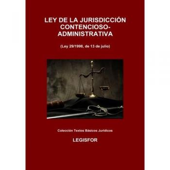 Ley de la Jurisdicción Contencioso-Administrativa: 3.ª edición