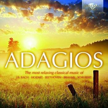 ADAGIOS Compilation: The Most Relaxing Classic Music
