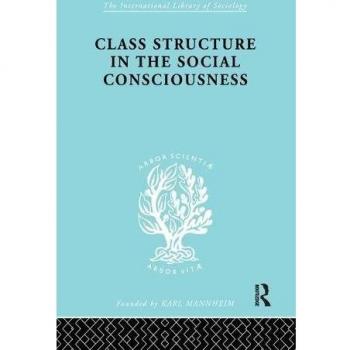 Class Structure in the Social Consciousness