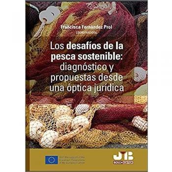 Los desafíos de la pesca sostenible: Diagnóstico y propuestas desde una óptica jurídica: 1