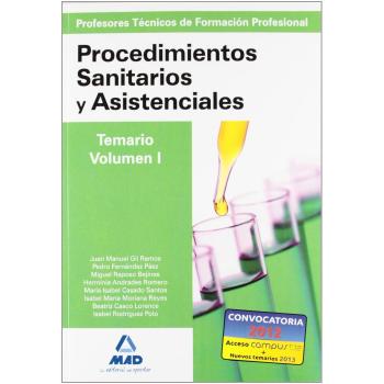 Cuerpo de profesores técnicos de formación profesional. Procedimientos sanitarios y asistenciales.Volumen i
