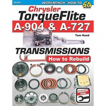 Chrysler Torqueflite A904 and A727 Transmissions: How to Rebuild