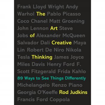 The Art of Creative Thinking: 89 Ways to See Things Differently