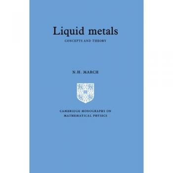Monografías de Cambridge sobre Física Matemática: Metales Líquidos - Conceptos y Teoría (Edición en Rústica)