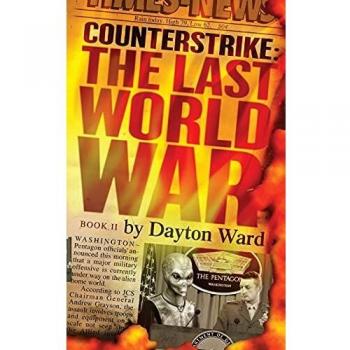Contraataque: La Última Guerra Mundial, Libro 2, por Dayton Ward
