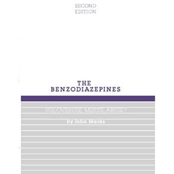 Benzodiazepines, Use, Overuse, Misuse and Abuse