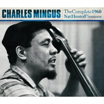 The Complete Nat Hentoff Sessions 1960 - Charles Mingus