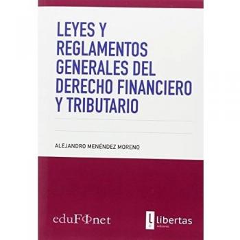 Leyes y reglamentos generales del derecho financiero y tributario