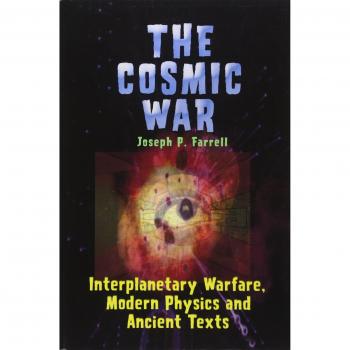 Cosmic War: Interplanetary Warfare, Modern Physics and Ancient Texts
