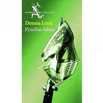 Pruebas falsas - Donna Leon