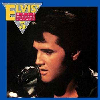 Elvis Gold Records Volume 5 - Limited Edition Anniversary Gatefold Vinyl