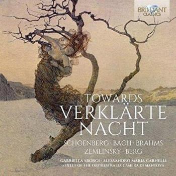 SCHOENBERG-BACH-BRAHMS-ZEMLINSKY-BERG: Towards Verklärte Nacht