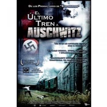 El último tren a Auschwitz [DVD]