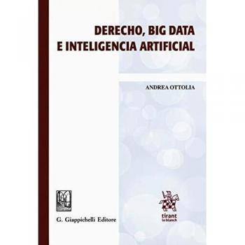 Derecho, big data e inteligencia artificial - Ottolia Andrea