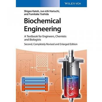 Biochemical Engineering: Principles and Applications