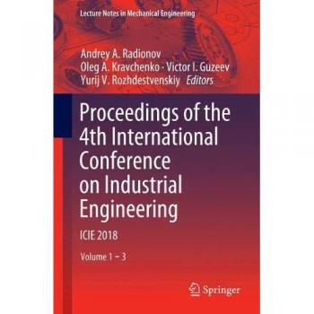 Proceedings of the 4th International Conference on Industrial Engineering: ICIE 2018