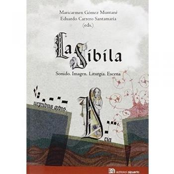 La Sibila: Sonido. Imagen. Liturgia. Escena