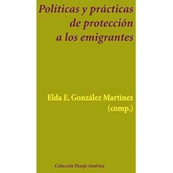 Políticas y prácticas de protección a los emigrantes