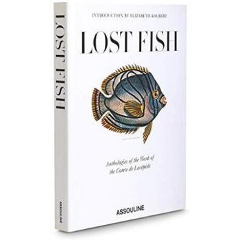 Lost Fish: Anthologies of the Work of the Comte de Lacepede