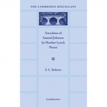 Anécdotas de Samuel Johnson - Edición en Rústica (Cambridge Miscellany, Volumen 7)