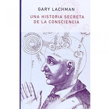 Una historia secreta de la consciencia. 2ª edición