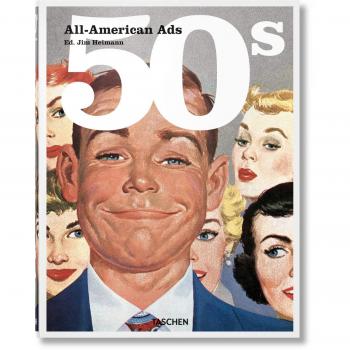 All-American Ads of the 50s by Jim Heimann