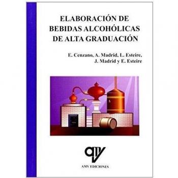 Elaboración De Bebidas Alcohólicas De Alta Graduación