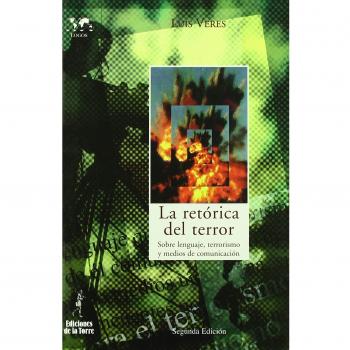 La retórica del terror. Sobre lenguaje, terrorismo y medios de comunicación: 29