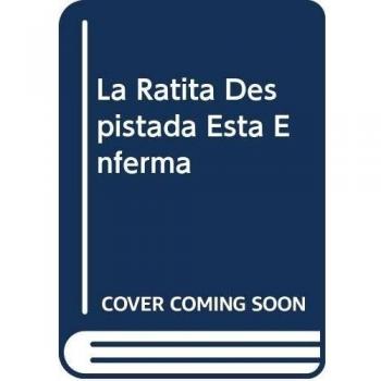La Ratita Despistada Esta Enferma