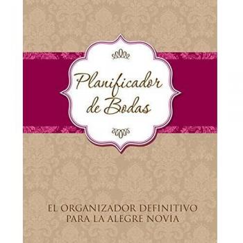 Planificador De Bodas: El Organizador Definitivo Para La Alegre Novia