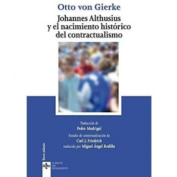 Johannes Althusius y el nacimiento histórico del contractualismo