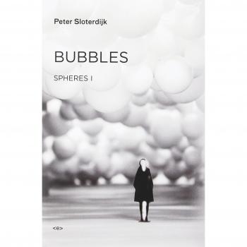 Bubbles: Spheres Volume I - Microspherology by Peter Sloterdijk (English Edition)
