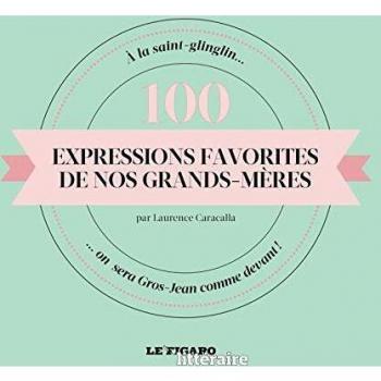 Expressions favorites de nos grands-mères