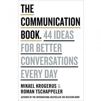 El Libro de la Comunicación: 44 Ideas para Mejorar Conversaciones Diarias