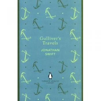 Gulliver's Travels: A Classic Tale of Adventure and Satire by Jonathan Swift
