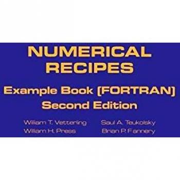 Libro de Ejemplos de Recetas Numéricas en FORTRAN: El Arte de la Computación Científica