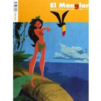 El Manglar Integral - Números 1-5: Revista de historieta e ilustración. Núm. 1 a 5