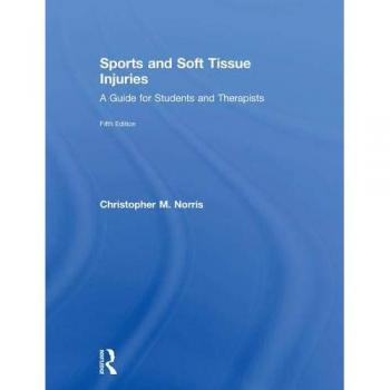 Sports and Soft Tissue Injuries: A Guide for Students and Therapists