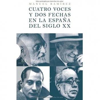 cuatro voces y dos Fechas Espaﾥa.S.XX