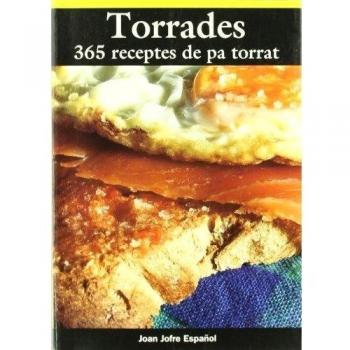 Torrades: 365 receptes de pa torrat: 29