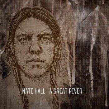 Nate Hall - A Great River (Vinyl) 12 Album