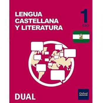 Inicia Dual Lengua Castellana Y Literatura. Volumen Anual. Libro Del Alumno Andalucía - 1º ESO - 9788467384796