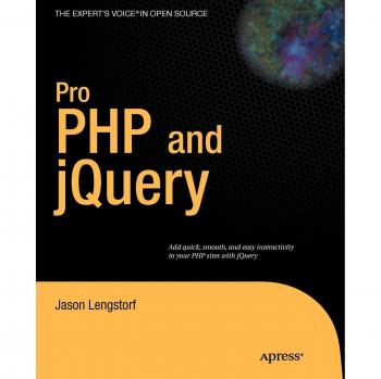 Pro PHP and jQuery: Expert's Voice in Open Source Development