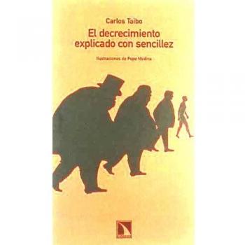 Decrecimiento Explicado Con Senci - Carlos Taibo