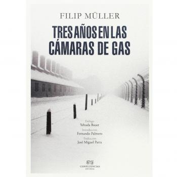 Tres años en las cámaras de gas