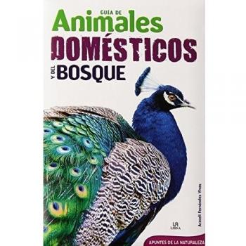 Guía de Animales Domésticos y del Bosque - Araceli;equipo Editorial Fernández Vivas