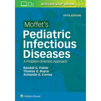 Moffet's Pediatric Infectious Diseases: Comprehensive Guide for Child Health Professionals