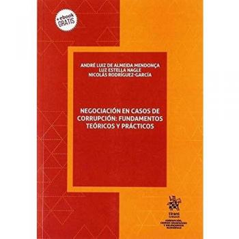Negociación en Casos de Corrupción: Fundamentos Teóricos y Prácticos