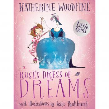 El vestido de los sueños de Rosa - Libro de Katherine Woodfine
